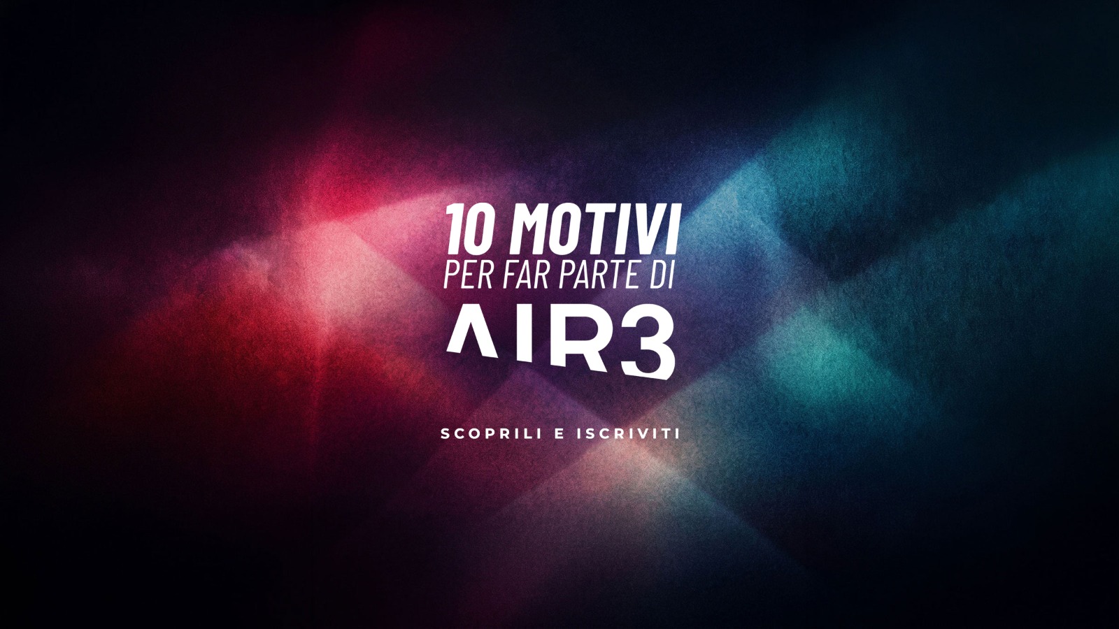10 motivi per far parte di AIR3 - Scoprili e iscriviti