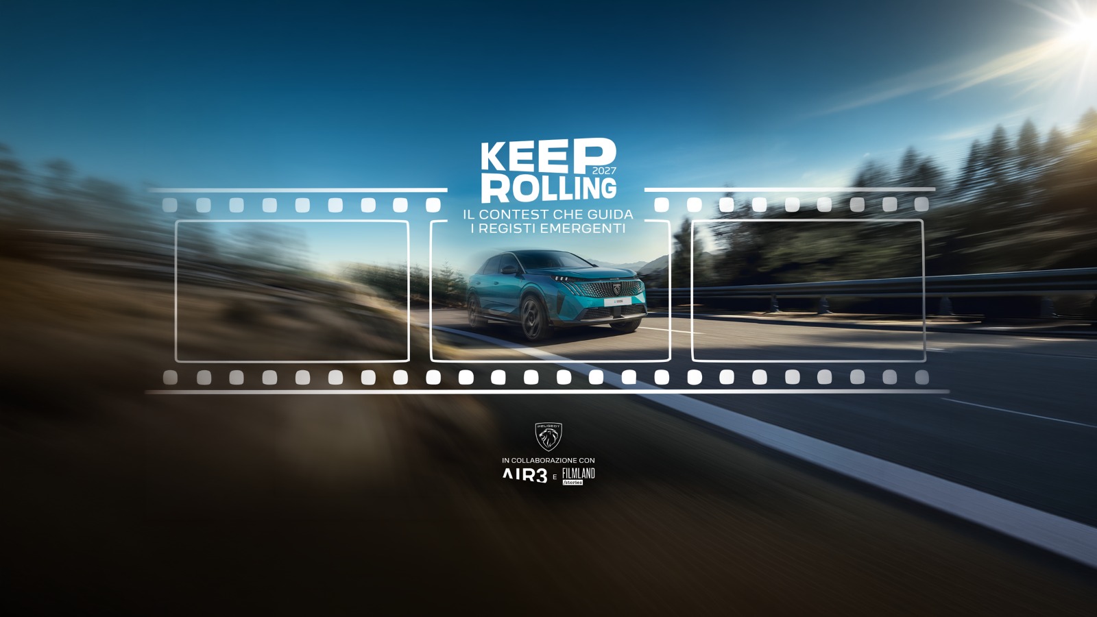Keep Rolling 2027 - il contest che guida i registi emergenti. Peugeot in collaborazione con AIR3 e Filmland